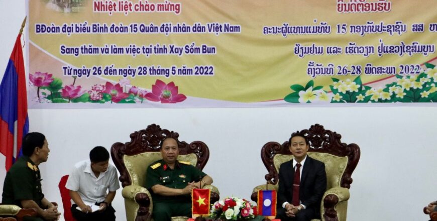ຄະນະຜູ້ແທນແມ່ທັບ 15 ກອງທັບປະຊາຊົນ ສສ ຫວຽດນາມ ພົບປະ ການນຳແຂວງໄຊສົມບູນ ຄະນະຜູ້ແທນແມ່ທັບ 15 ກອງທັບປະຊາຊົນ ສສ ຫວຽດນາມ ພົບປະ ການນຳແຂວງໄຊສົມບູນ