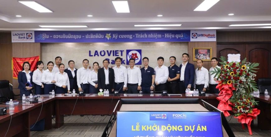 ບໍລິສັດ ເທັກໂນໂລຊີ ຟ໋ອກເອໄອ ລາວ ( FOXAi Lao Technology Co.Ltd ) ແລະ ທະນາຄານຮ່ວມທຶນລາວ ຫວຽດ (Lao-Viet Bank) ບໍລິສັດ ເທັກໂນໂລຊີ ຟ໋ອກເອໄອ ລາວ ( FOXAi Lao Technology Co.Ltd ) ແລະ ທະນາຄານຮ່ວມທຶນລາວ ຫວຽດ (Lao-Viet Bank)